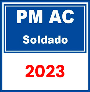 PM AC (Soldado) Pré Edital 2023