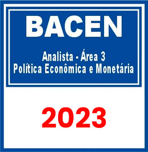 BACEN (Analista - Área 3 - Política Econômica e Monetária) Pré-Edital 2023