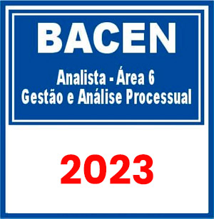 BACEN (Analista - Área 6 - Gestão e Análise Processual) Pré-Edital 2023