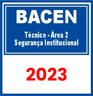 BACEN (Técnico - Área 2 - Segurança Institucional) Pré-Edital 2023
