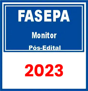 FASEPA (Monitor) Pós Edital 2023