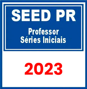 SEED PR (Professor Séries Iniciais) Pré Edital 2023