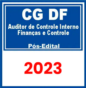 CG DF (Auditor de Controle Interno – Finanças e Controle) Pós-Edital 2023