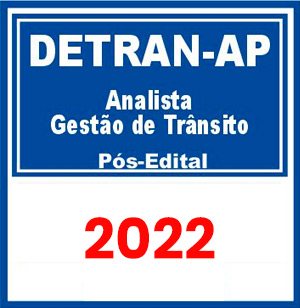 DETRAN AP (Analista de Gestão em Trânsito) Pós Edital 2022