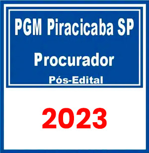 PGM Piracicaba SP (Procurador) Pós Edital 2023