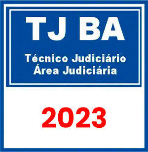 TJ BA (Técnico Judiciário - Área Judiciária) Pré-Edital 2023