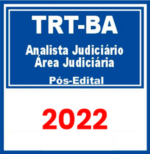 TRT BA 5ª Região (Analista Judiciário – Área Judiciária) Pós Edital 2022