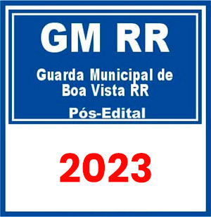 GM RR (Guarda Municipal de Boa Vista) Pós-Edital 2023