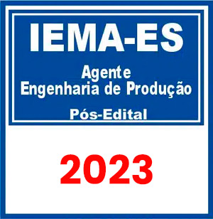 IEMA ES (Agente - Engenharia de Produção) Pós Edital 2023