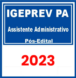 IGEPREV PA (Assistente Administrativo) Pós Edital 2023
