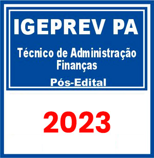 IGEPREV PA (Técnico de Administração e Finanças) Pós Edital 2023
