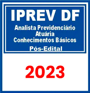 IPREV DF (Analista Previdenciário - Atuária) Pacote de Conhecimentos Básicos - Pós Edital 2023
