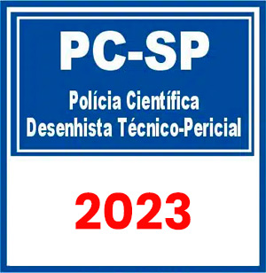 PC SP (Polícia Científica - Desenhista Técnico-Pericial) Pré-Edital 2023