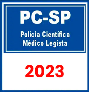 PC SP (Polícia Científica - Médico Legista) Pré-Edital 2023