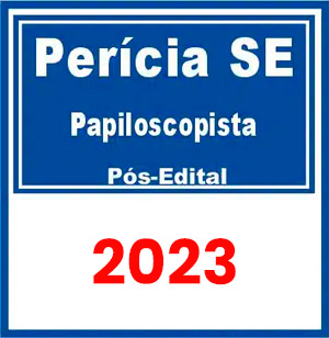 SSP PE Perícia SE (Papiloscopista) Pós Edital 2023