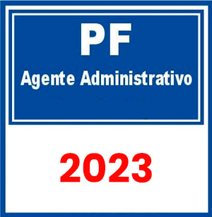 PF - Polícia Federal (Agente Administrativo) Pré-Edital 2023