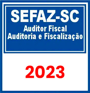 SEFAZ SC (Auditor Fiscal – Auditoria e Fiscalização) Pré-Edital 2023