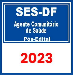 SES DF (Agente Comunitário de Saúde) Pós Edital 2023