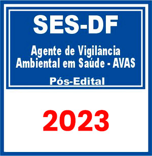 SES DF (Agente de Vigilância Ambiental em Saúde) Pós Edital 2023