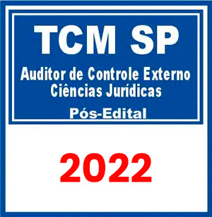 TCM SP (Auditor de Controle Externo – Ciências Jurídicas) Pós Edital 2022