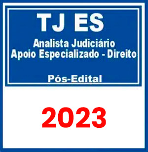 TJ ES (Analista Judiciário - Apoio Especializado - Direito) Pós Edital 2023