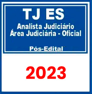 TJ ES (Analista Judiciário - Área Judiciária - Oficial) Pós Edital 2023