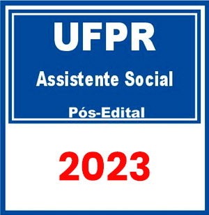 UFPR (Assistente Social) Pós Edital 2023