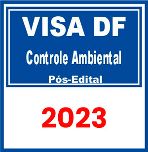 VISA DF (Auditor Fiscal de Atividades Urbanas - Controle Ambiental) Pós Edital 2023