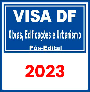 VISA DF (Auditor Fiscal de Atividades Urbanas - Obras, Edificações e Urbanismo) Pós Edital 2023